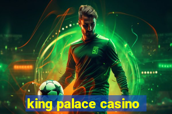 king palace casino